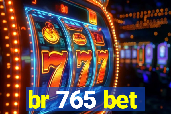 br 765 bet